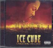 ICE CUBE  - CD LAUGH NOW CRY LATER