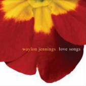 JENNINGS WAYLON  - CD LOVE SONGS