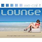 VARIOUS  - CD WE CALL IT LOUNGE