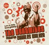 DYNAMITES  - CD LOVE IS ONLY EVERYTHING