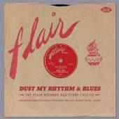  DUST MY RHYTHM & BLUES: THE FLAIR RECORDS R&B STOR - suprshop.cz