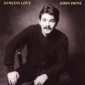 PRINE JOHN  - CD AIMLESS LOVE