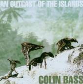 BASS COLIN  - CD AN OUTCAST OF-REMASTERED-