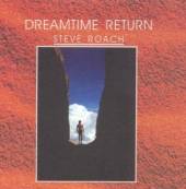 ROACH STEVE  - 2xCD DREAMTIME RETURN