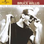 WILLIS BRUCE  - CD UNIVERSAL MASTERS