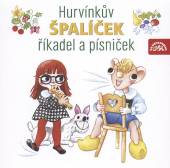 SPEJBL + HURVINEK  - CD HURVINKUV SPALICEK RIKADEL A PISNICEK