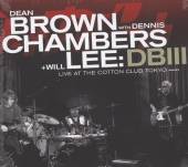 BROWN DEAN; CHAMBERS DENNIS;  - CD DB III