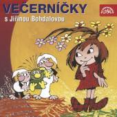 BOHDALOVA JIRINA  - CD VECERNICKY S JIRINOU BOHDALOVOU