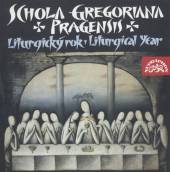 SCHOLA GREGORIANA PRAGENSIS  - CD LITURGICKY ROK