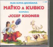 ROZPRAVKA  - CD MATKO A KUBKO