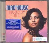 MAD'HOUSE  - CD ABSOLUTELY MAD (14 TRAX + 2 VIDEOS )
