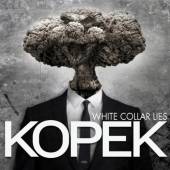 KOPEK  - CD WHITE COLLAR LIES
