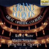 ATLANTA SO/CHORUSES/SHAW  - CD GRAND AND GLORIOUS