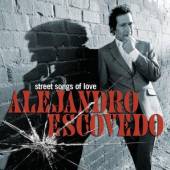 ESCOVEDO ALEJANDRO  - CD STREET SONGS OF LOVE