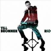 BROENNER TILL  - CD RIO