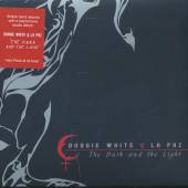 DOOGIE WHITE & LA PAZ  - CD THE DARK AND THE LIGHT