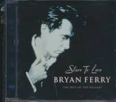 FERRY BRYAN  - CD SLAVE TO LOVE