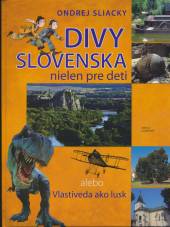  Divy Slovenska nielen pre deti alebo Vlastiveda ako lusk - suprshop.cz