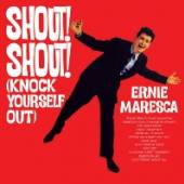 MARESCA ERNIE  - CD SHOUT SHOUT (KNOCK..