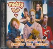 MUCKY PUP  - CD FIVE GUYS IN A REALLY HOT