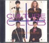 CULTURE CLUB  - CD FROM LUXURY TO HEARTACHE