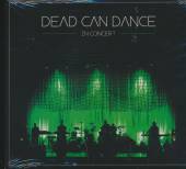 DEAD CAN DANCE  - 2xCD IN CONCERT -LIVE-