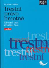  Trestní právo hmotné - 3. vydání - Obecná část, Zvláštní část - supershop.sk