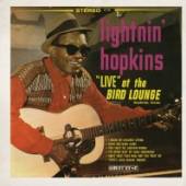 LIGHTNIN' HOPKINS  - VINYL LIVE AT THE BIRD LOUNGE [VINYL]