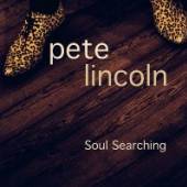 LINCOLN PETE  - CD SOUL SEARCHING