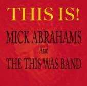 ABRAHAMS MICK  - CD THIS IS!