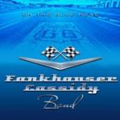 FANKHAUSER CASSIDY BAND  - CD ON THE BLUE ROAD