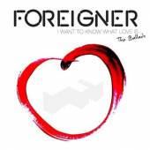 FOREIGNER  - CD I WANT TO KNOW WHAT..
