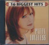 LOVELESS PATTY  - CD 16 BIGGEST HITS