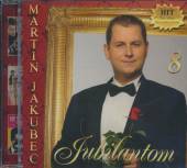 JAKUBEC MARTIN  - CD JUBILANTOM 8