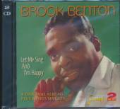 BENTON BROOK  - 2xCD LET ME SING & I'M HAPPY