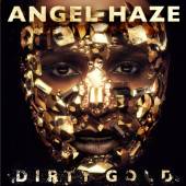 ANGEL HAZE  - CD DIRTY GOLD -DELUXE-