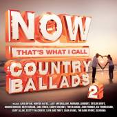 VARIOUS  - CD NOW COUNTRY BALLADS 2