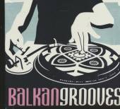 VARIOUS  - CD BALKAN GROOVES