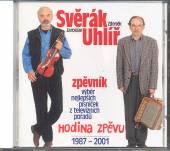 SVERAK & UHLIR  - CD HODINA ZPEVU 1987-2001