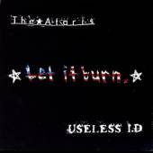 ATARIS/USELESS ID  - CD LET IT BURN