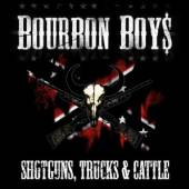 BOURBON BOYS  - CD SHOTGUNS, TRUCKS & CATTLE
