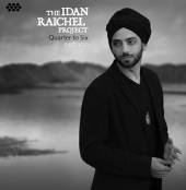 IDAN RAICHEL PROJECT  - CD QUARTER TO SIX