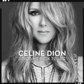 DION CELINE  - CD LOVED ME BACK TO LIFE 2013