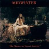 MIDWINTER  - CD WATERS OF SWEET SORROW