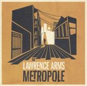 LAWRENCE ARMS  - CO METROPOLE (VINYL W/CD)