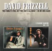 FRIZZELL DAVID  - CD FAMILY'S FINE, BUT THIS..