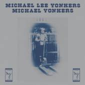 YONKERS MICHAEL  - VINYL MICHAEL LEE YONKERS [VINYL]