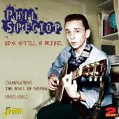 SPECTOR PHIL  - 2xCD HE'S STILL A REBEL