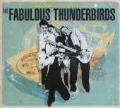FABULOUS THUNDERBIRDS  - CD BAD & BEST OF.. [DIGI]