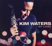 WATERS KIM  - CD MY LOVES -DIGI-